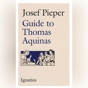 Josef Pieter Guide to Thomas Aquinas book